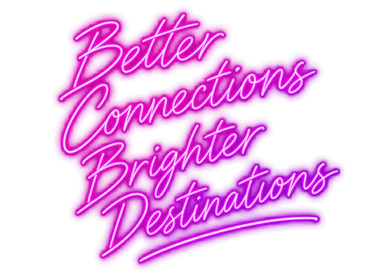 Better connections, brighter destinations